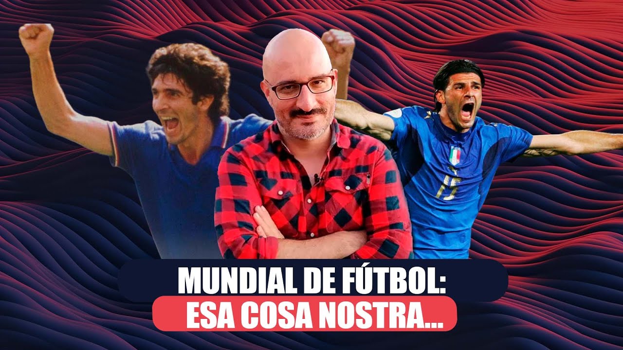 Mundial de Fútbol: esa Cosa Nostra…