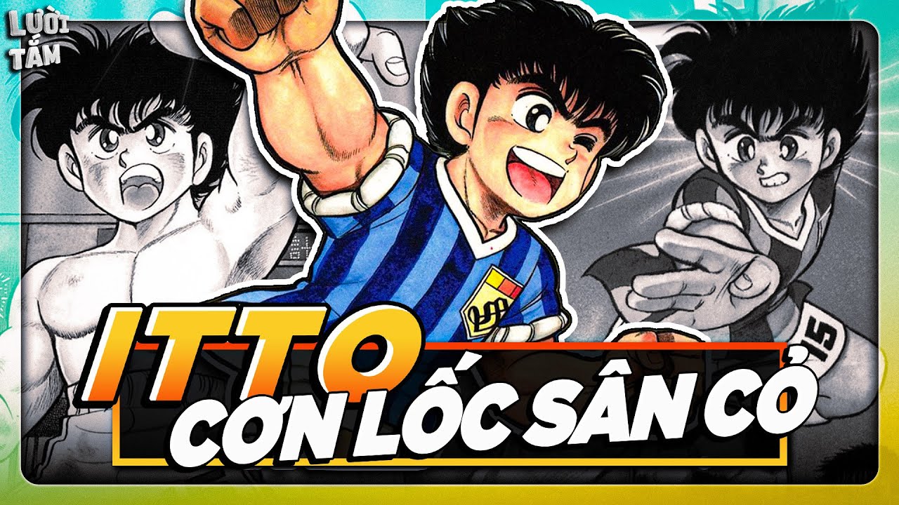 ALL IN ONE | TOÀN BỘ ITTO: CƠN LỐC SÂN CỎ |  ĐÁ BÓNG PHA TẤU HÀI