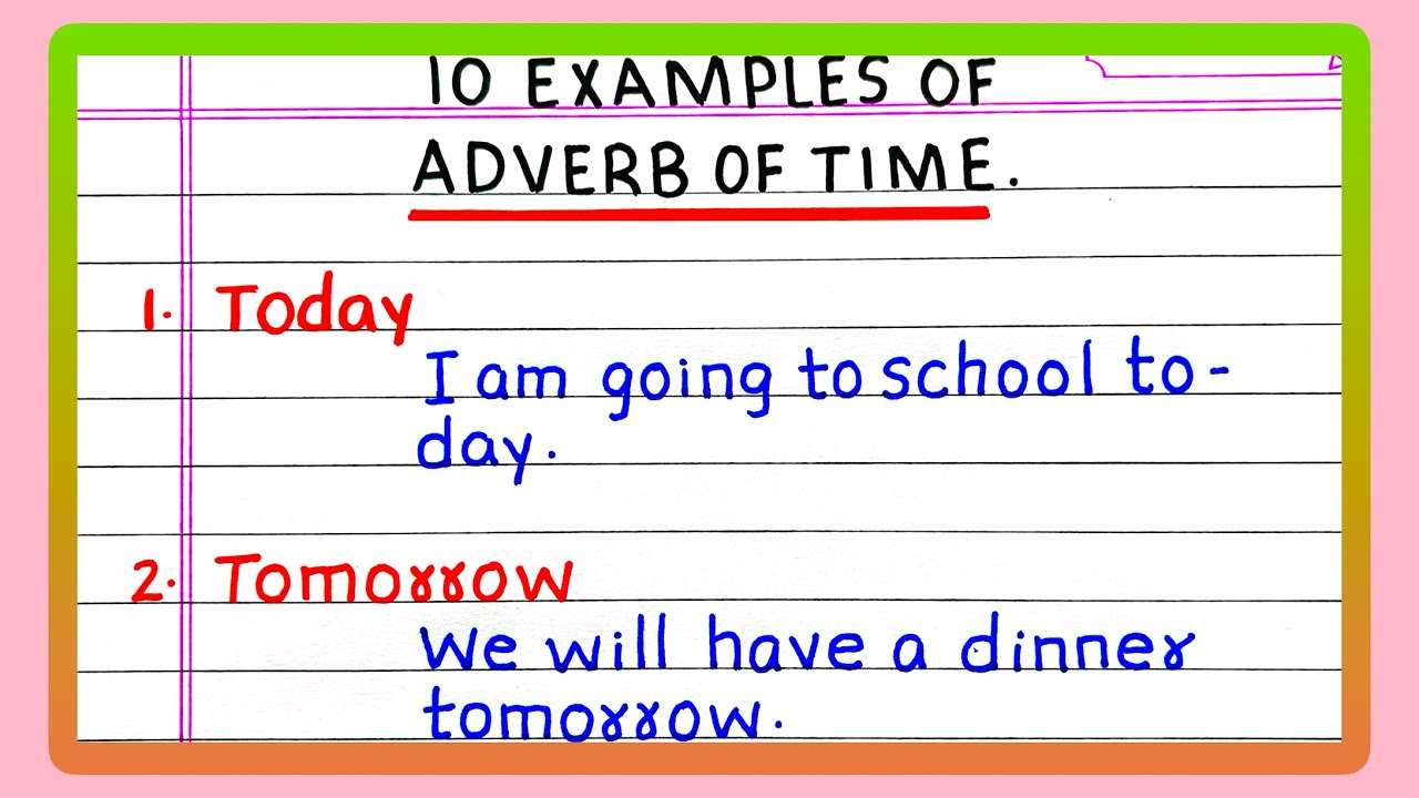10 Examples of Adverb of Time | Adverb of Time Sentences | Adverb of Time Examples