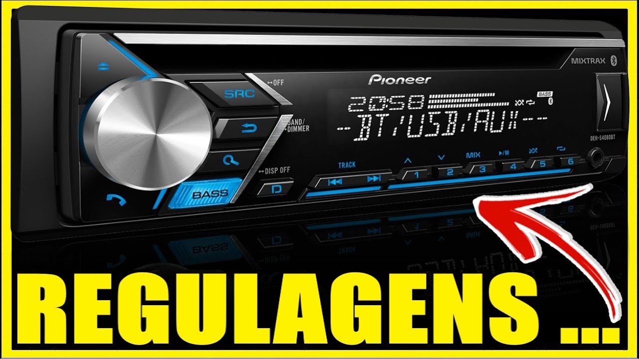 Como regular rádio PIONEER DEH-S4080BT #ALANROD