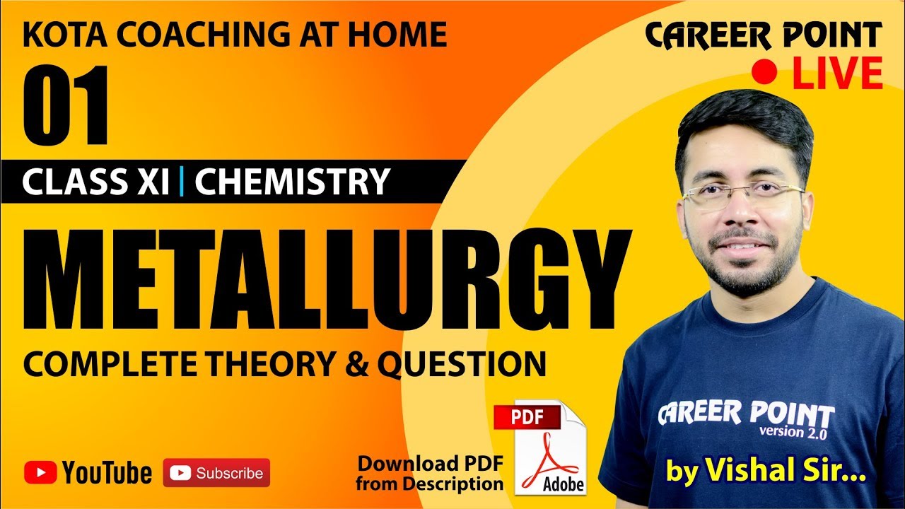 Metallurgy Video Lectures-1: Complete Theory & Questions | NEET & JEE | VT Sir | CP Kota