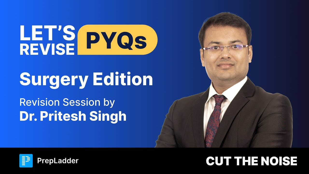 Revise Surgery PYQs with Dr. Pritesh Singh! 🩺📚
