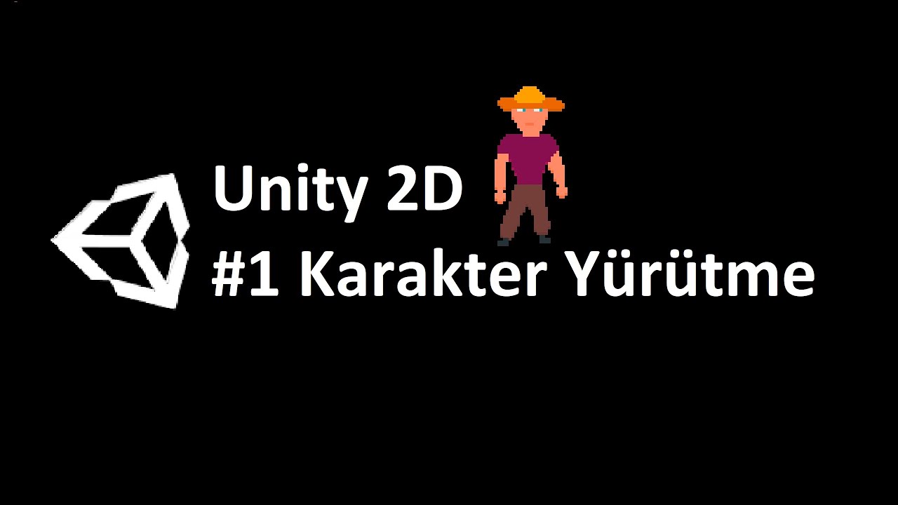 Unity 2D Karakter Hareket Ettirme