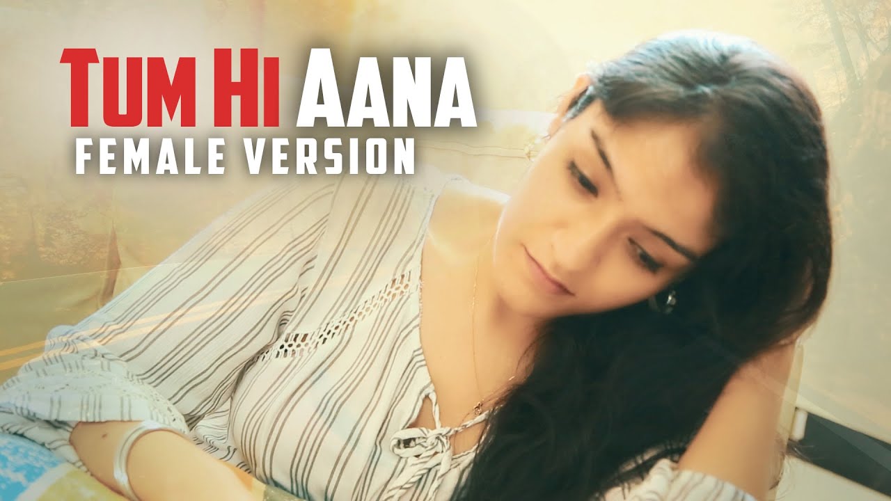 Tum Hi Aana Female Version | Prabhjee | Tum Hi Aana Cover | Lyrics | Marjaavan Song | Jubin Songs