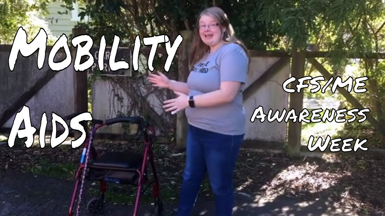 My Mobility Aids | Chronic Fatigue Syndrome