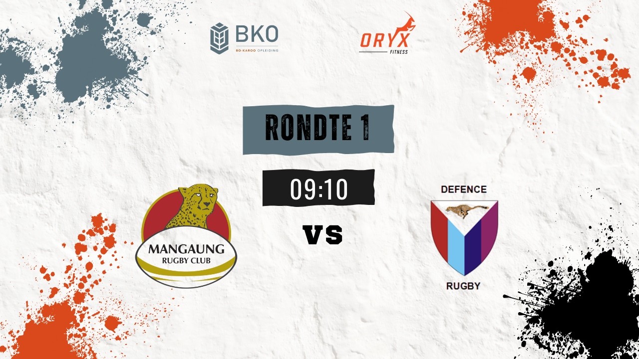 Rondte 1: MANGAUNG VS DEFENCE RUGBY (BKO 15-man Spoed Toernooi)