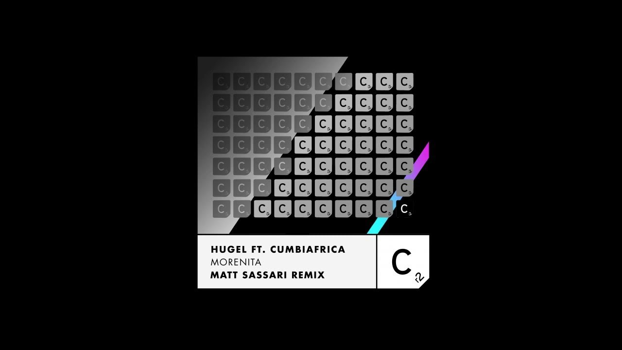 Hugel, Matt Sassari, Cumbiafrica - Morenita - Matt Sassari Extended Remix