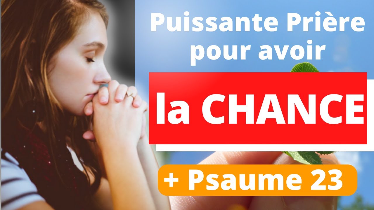 Pri&egrave;re de chance,  L' abondance Financi&egrave;re, L' argent,  Prosp&eacute;rit&eacute;, Psaumes23