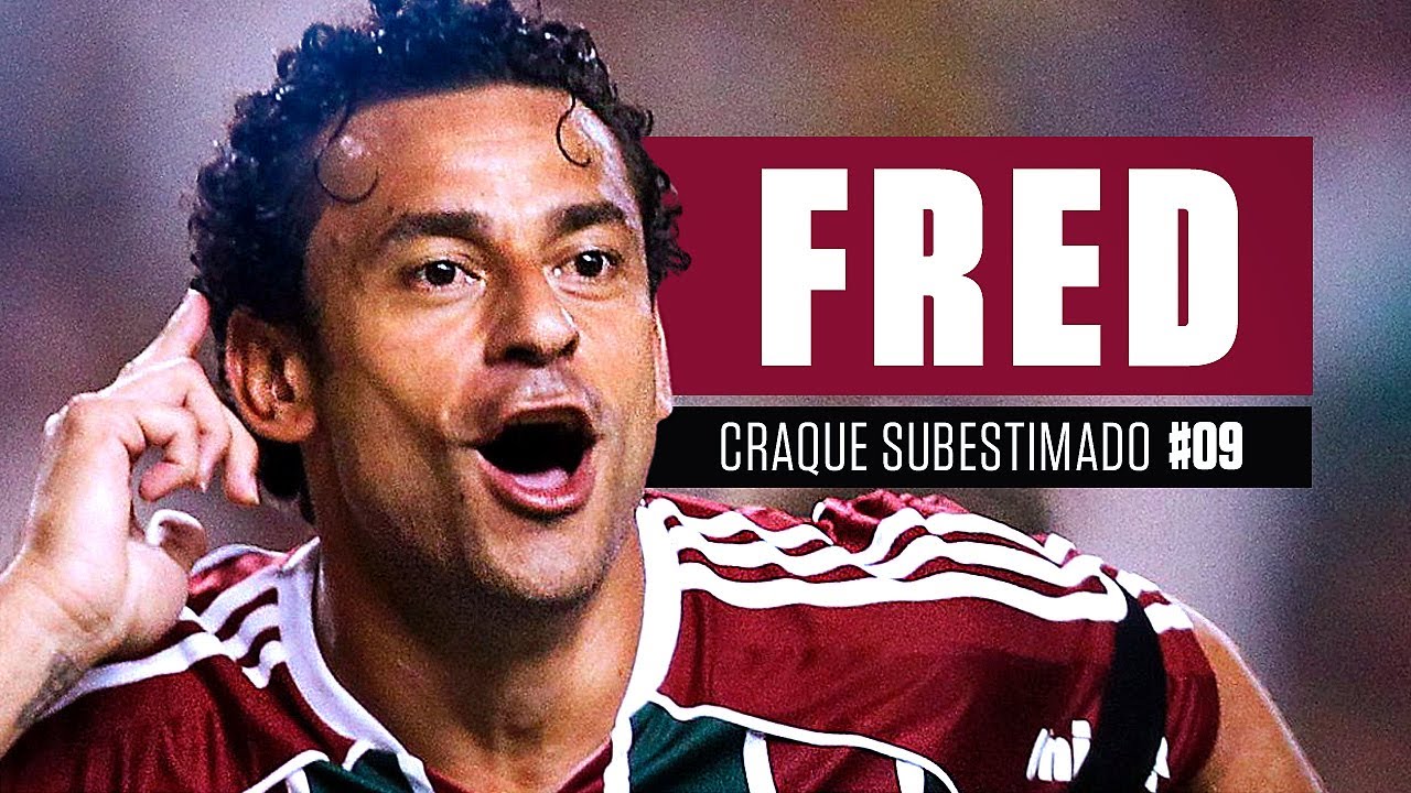FRED - Craques Subestimados #09