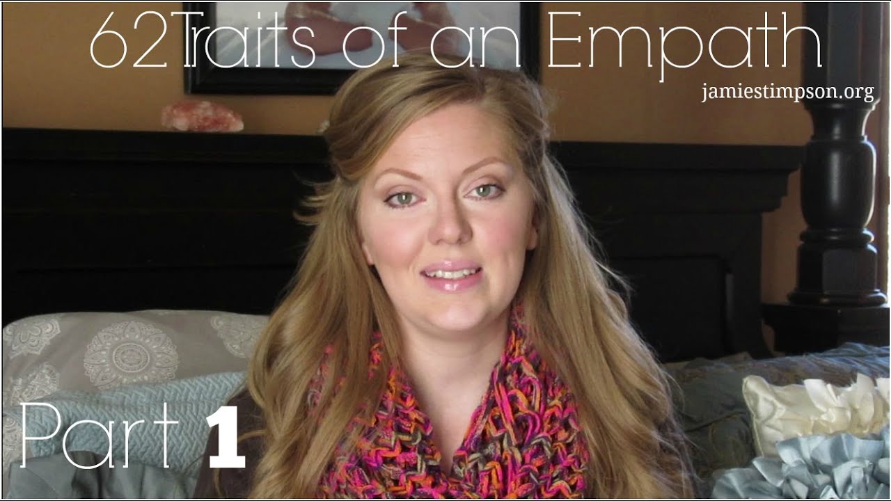 62 traits of an Empath- Part One