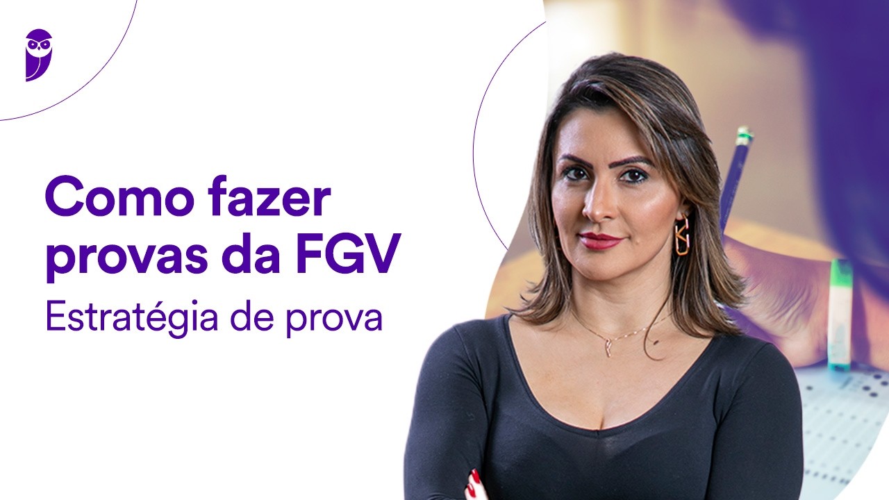 Como fazer provas da FGV - Estratégia de prova