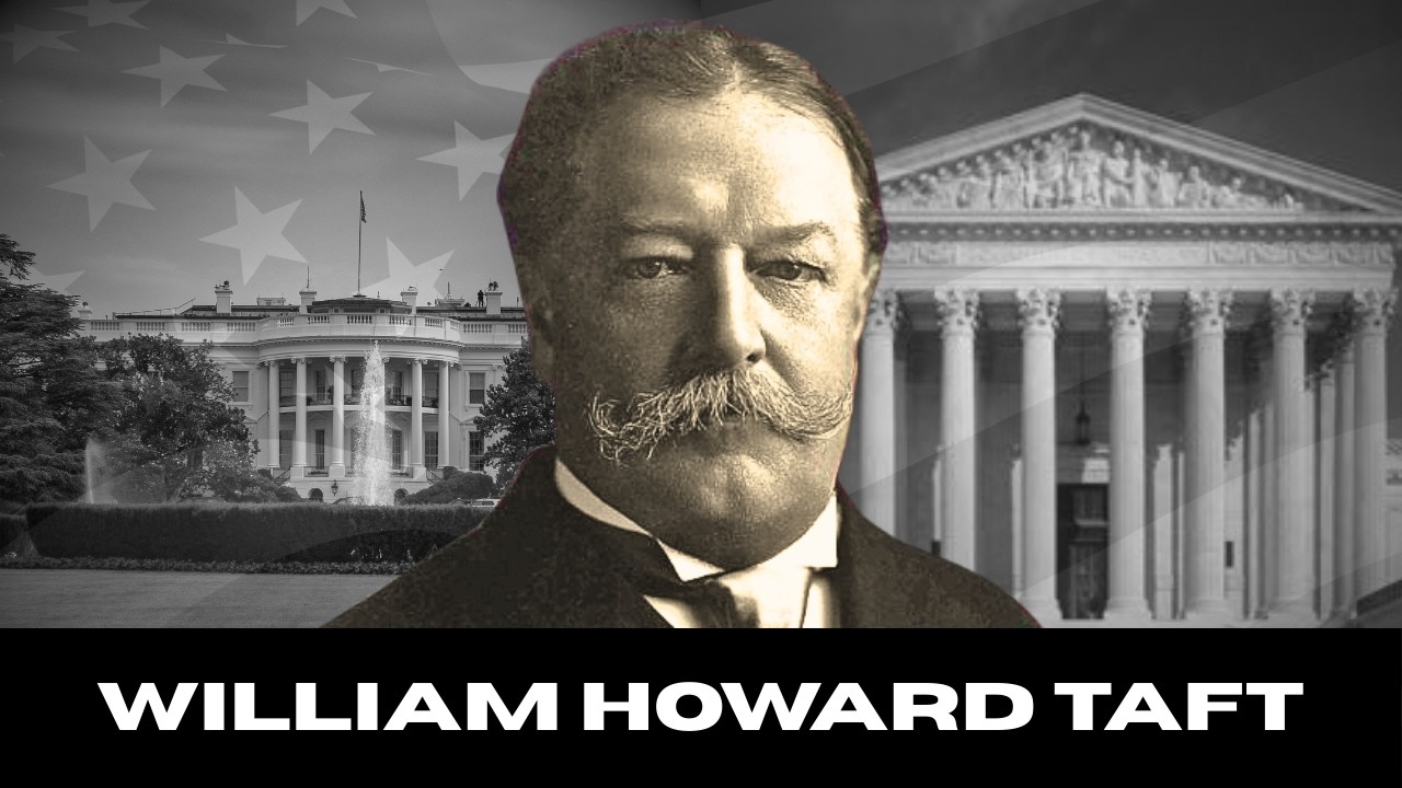 The Rise and Fall and Rise Again of William Howard Taft