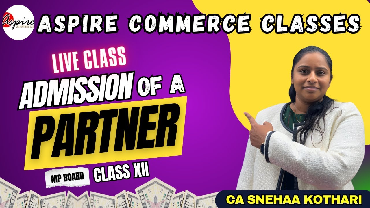 Admission of a Partner | Live Class | Class 12 MP Board | Aspire Commerce Classes