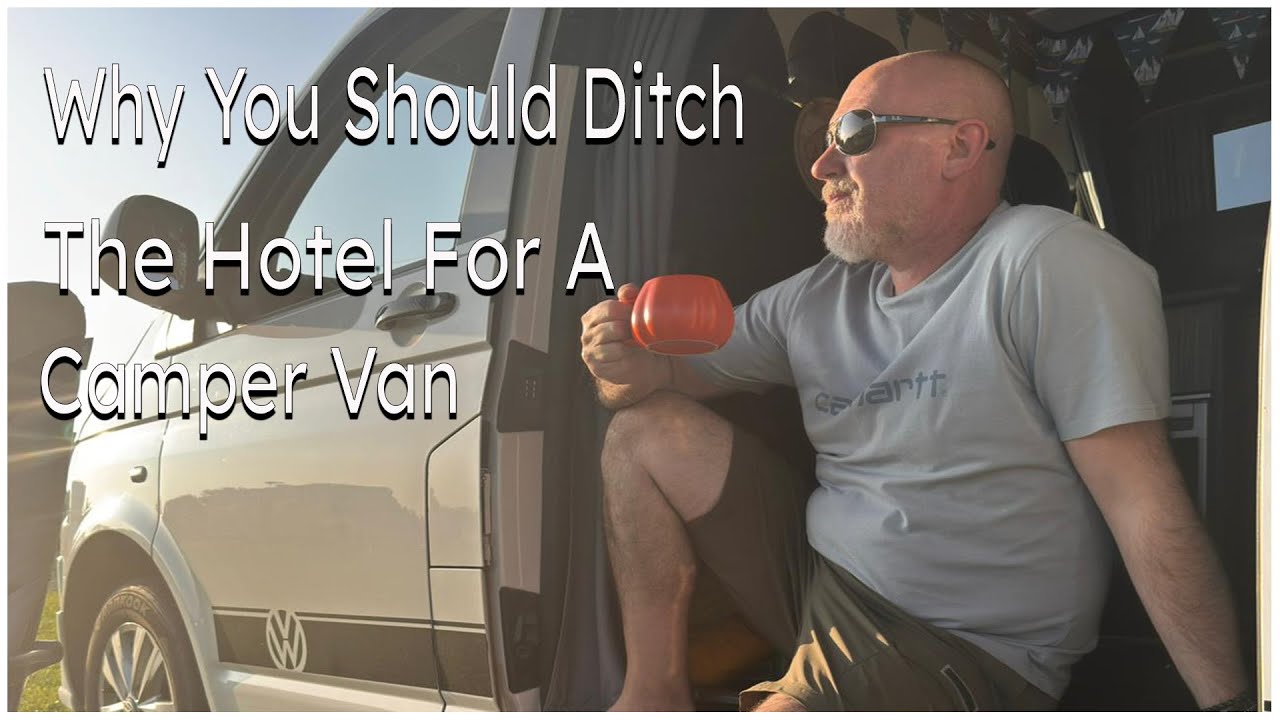 Why Camper Van Adventures BEATS Hotels!