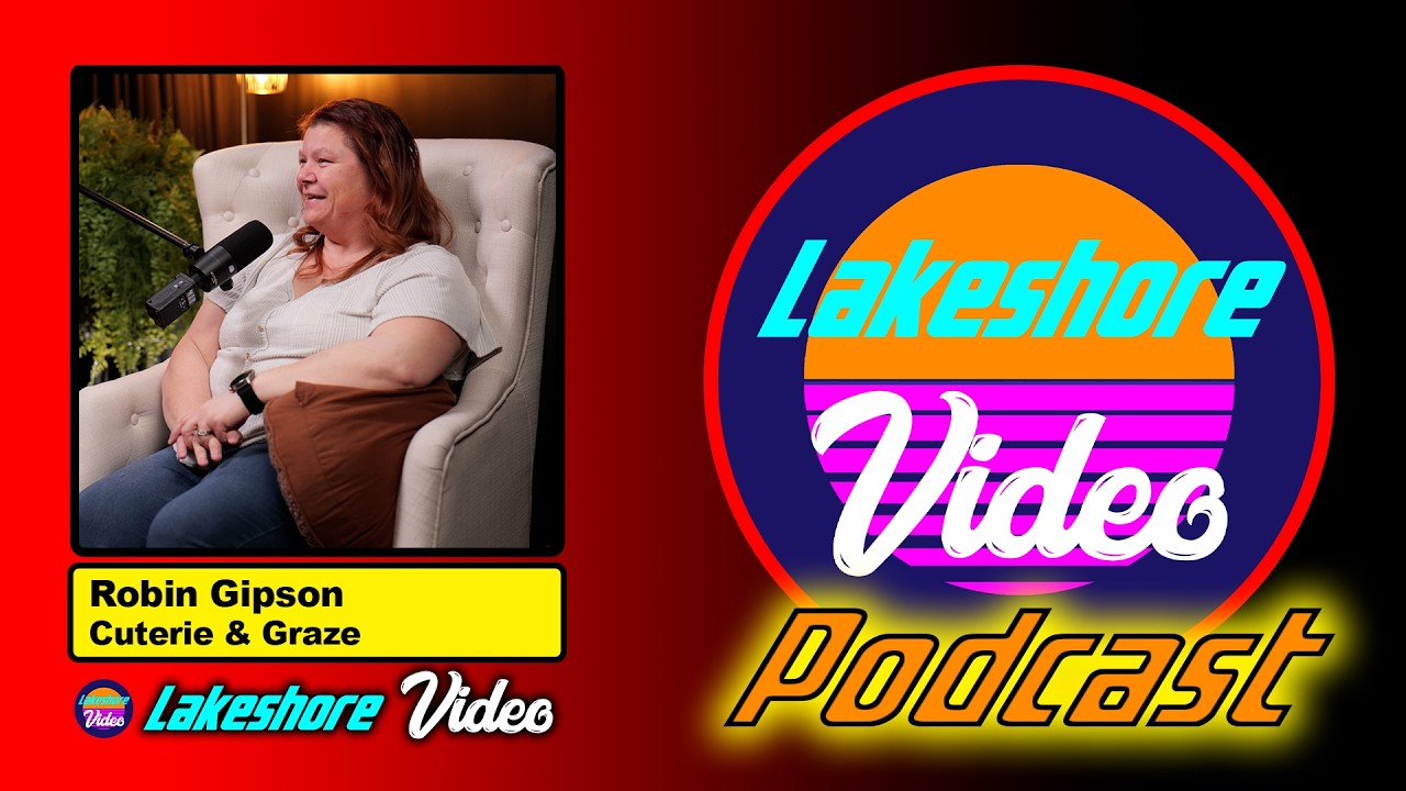 Lakeshore Video Podcast with Guest Robin Gipson