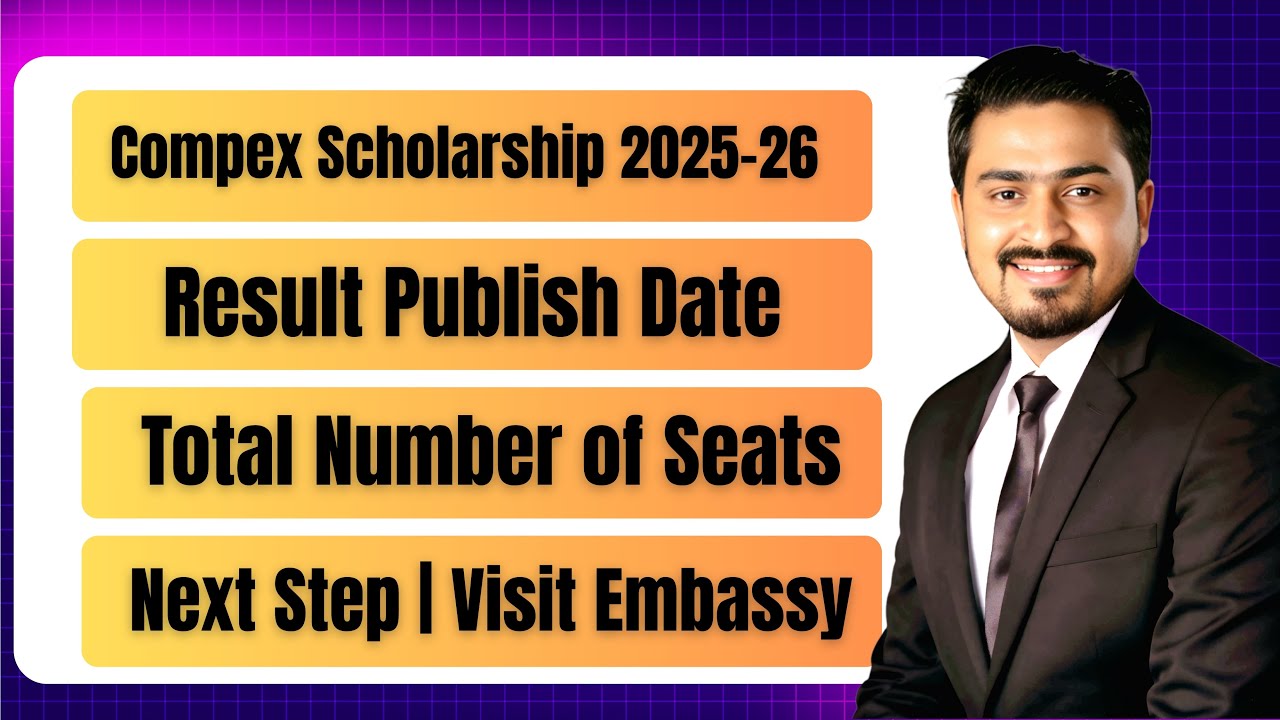 #8 | COMPEX Scholarship Result 2025&ndash;26 | Step-by-Step Guide | Embassy Email | PAOL | Docuemnts