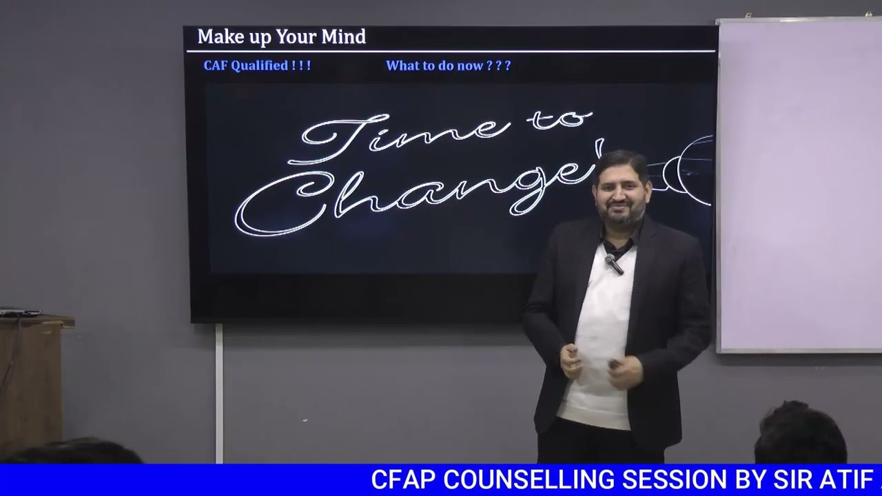 🎯 V4 | Time to Change | CFAP Counselling Session | Sir Atif Abidi