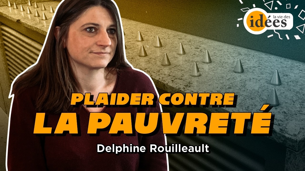 Plaider contre la pauvreté. Entretien avec Delphine Rouilleault