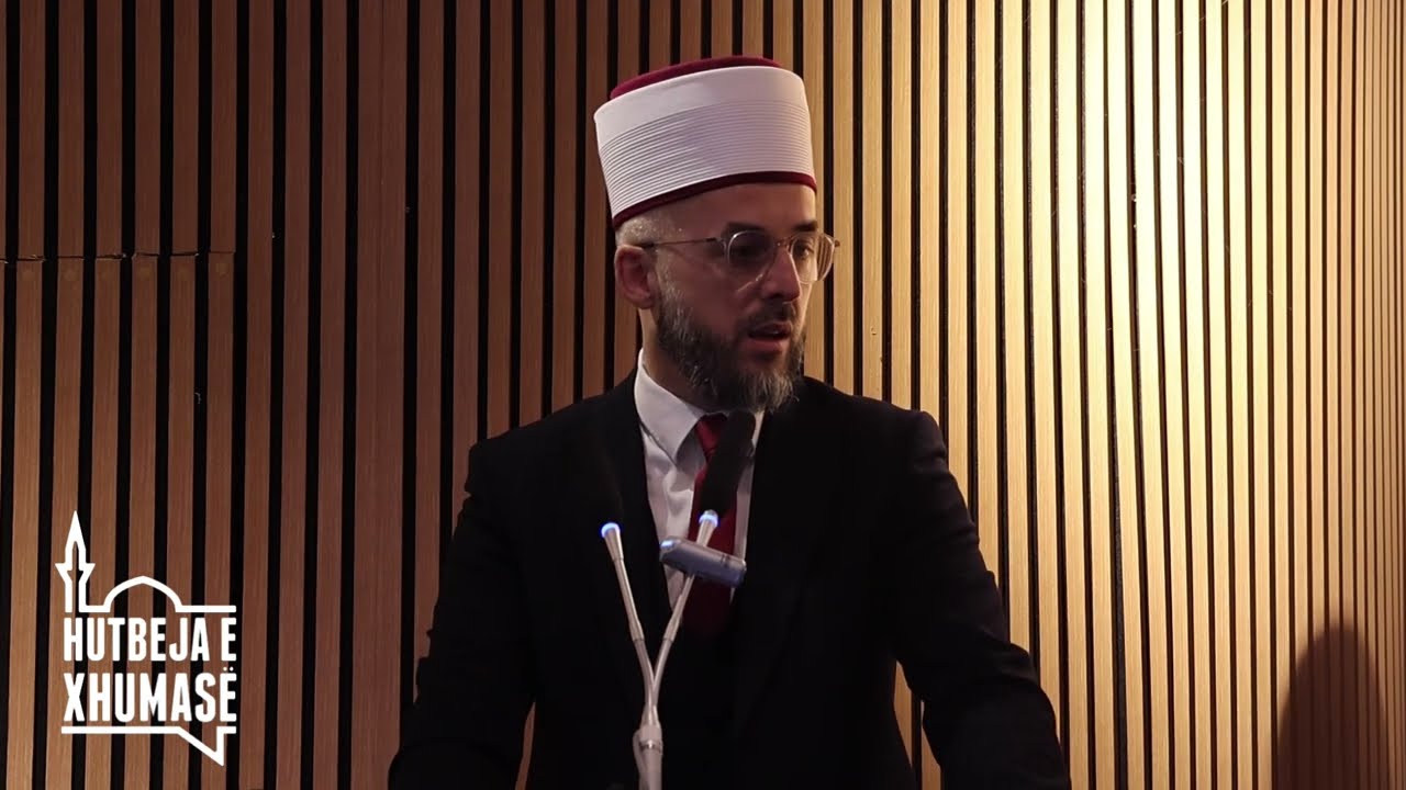 Hutbe: MASHTRIMET E DYNJASË - Hoxhë Rashit Zylfiu