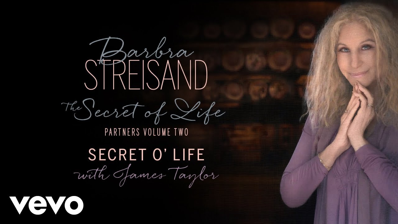 Barbra Streisand - Secret O' Life (with James Taylor) (Official Audio) ft. James Taylor