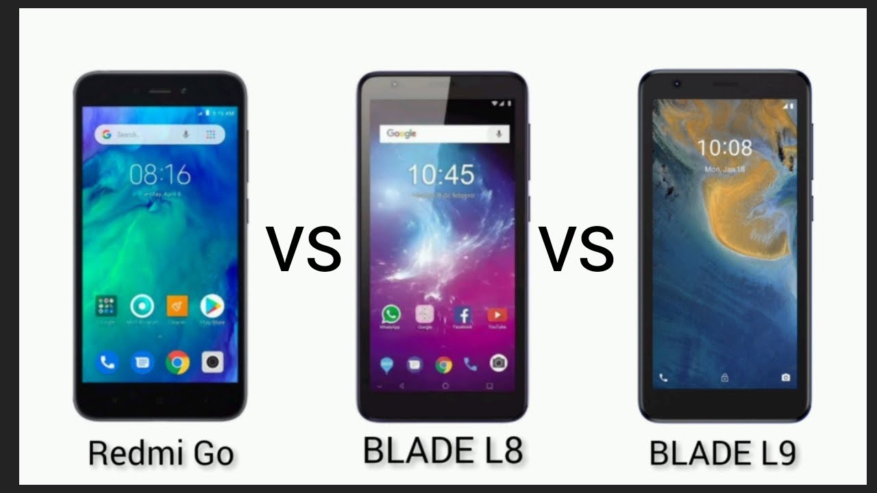 Redmi Go vs ZTE BLADE L8 vs ZTE BLADE L9. Which is the best?
