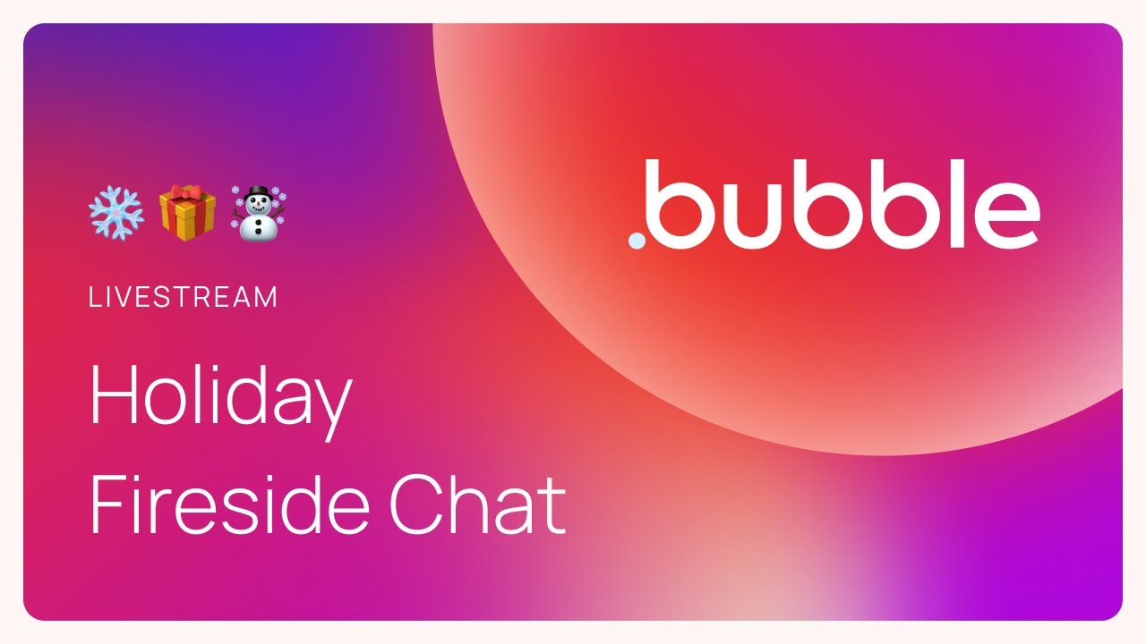 [LIVE] Answering your Bubble Questions | Bubble Fireside Chat
