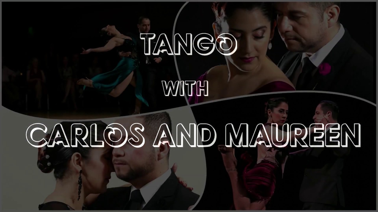3 TIPS FOR A NICE AND ELEGANCE WALK- TANGO WITH CARLOS AND MAUREEN