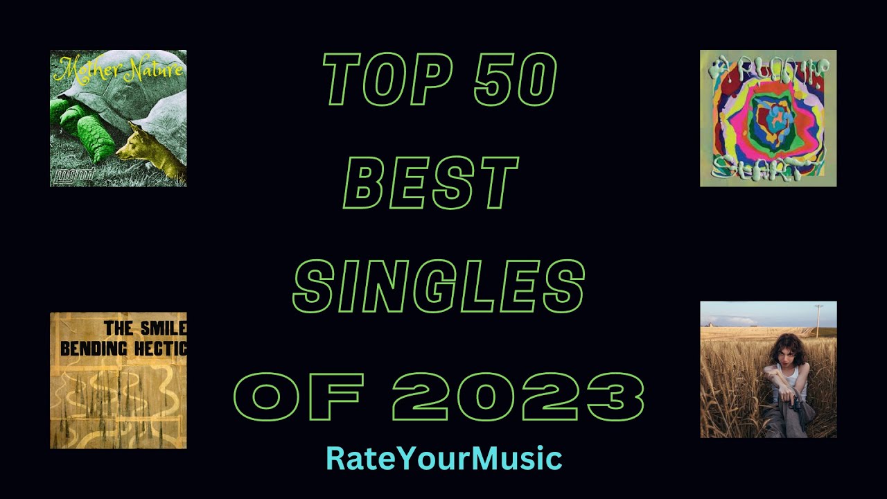 Top 50 Best Singles of 2023 from RateYourMusic