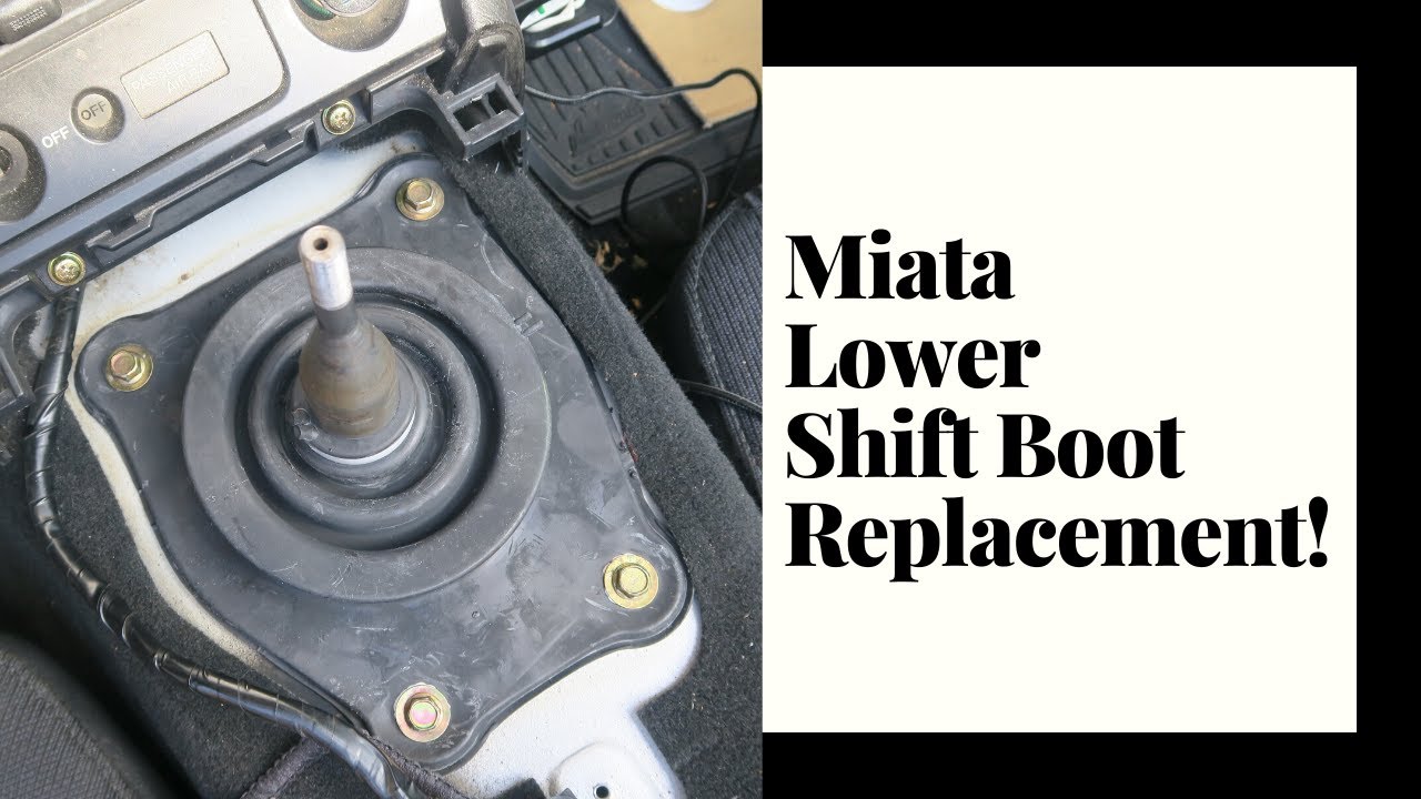Miata Lower Shift Boot Replacement How To!