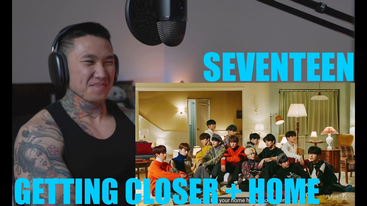 У МЕНЯ МУРАШКИ ПО КОЖЕ ОТ ЭТОЙ ПЕСНИ!! | SEVENTEEN 'Getting Closer' + 'Home' MV + Хореографически...