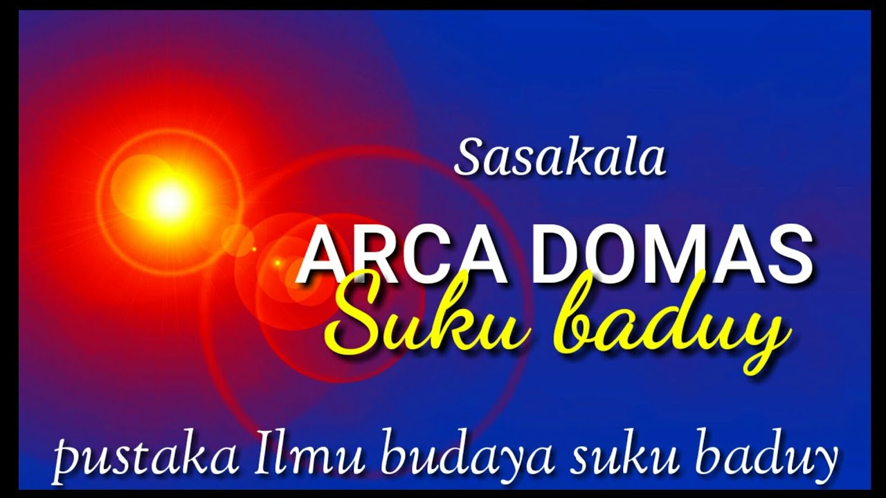 Misteri Arca Domas Baduy || awal mula turunnya Nabi Adam ke Dunia