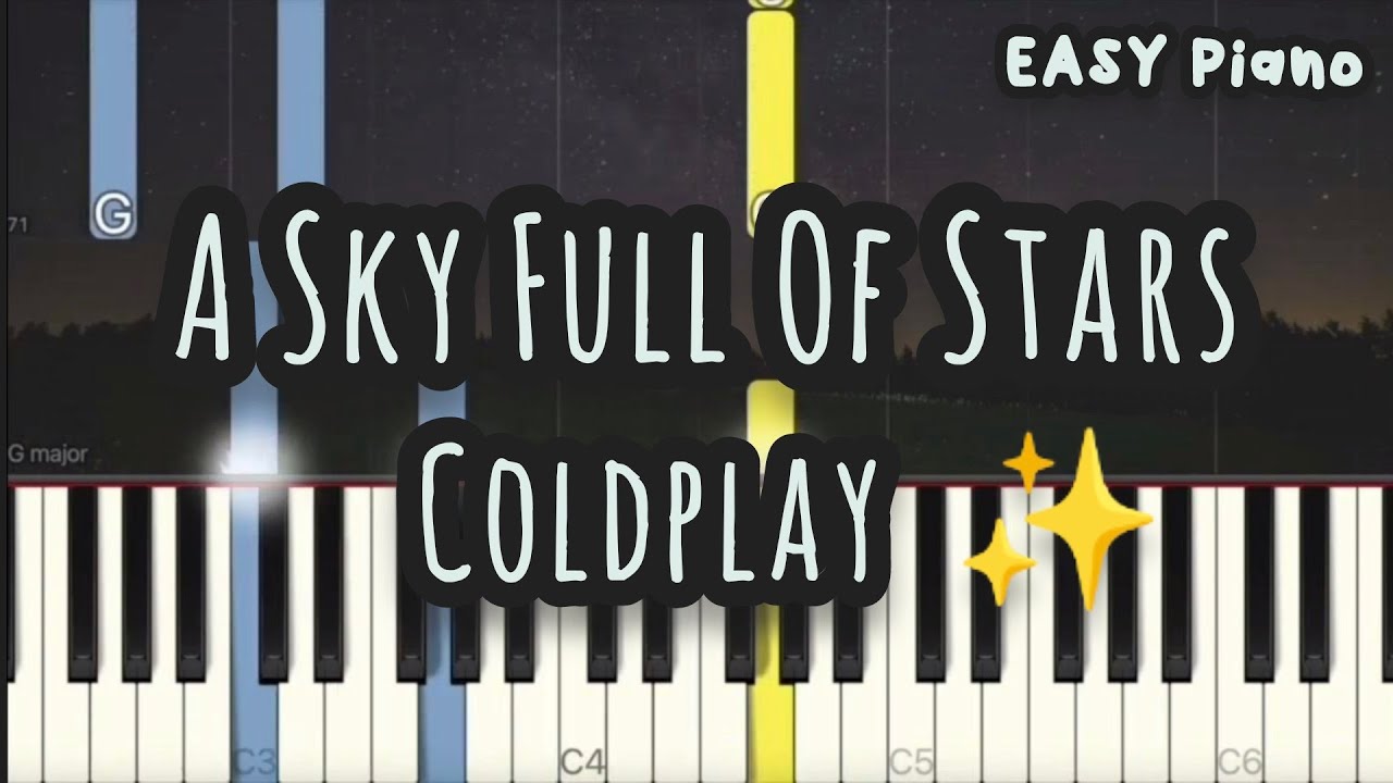 Coldplay - A Sky Full Of Stars (Easy Piano, Piano Tutorial) Sheet