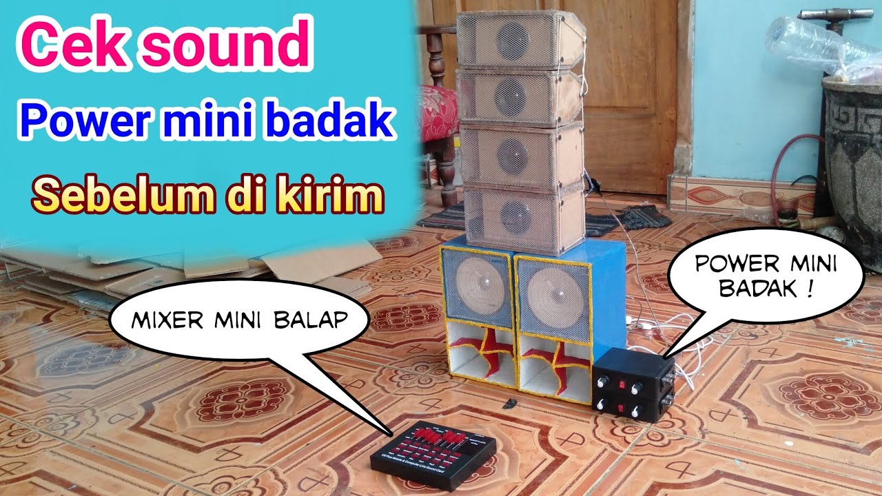 CEK SOUND POWER MINI BADAK KELAS BALAP SEBELUM DI KIRIM