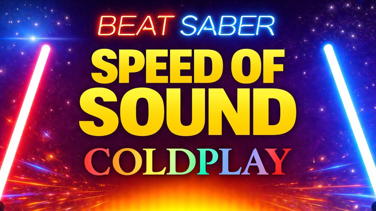 Beat Saber Coldplay DLC | Speed of Sound | Expert+ | Full Combo