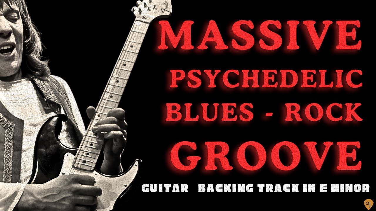MASSIVE PSYCHEDELIC BLUES ROCK JAM TRACK | Guitar Backing Track in E Minor