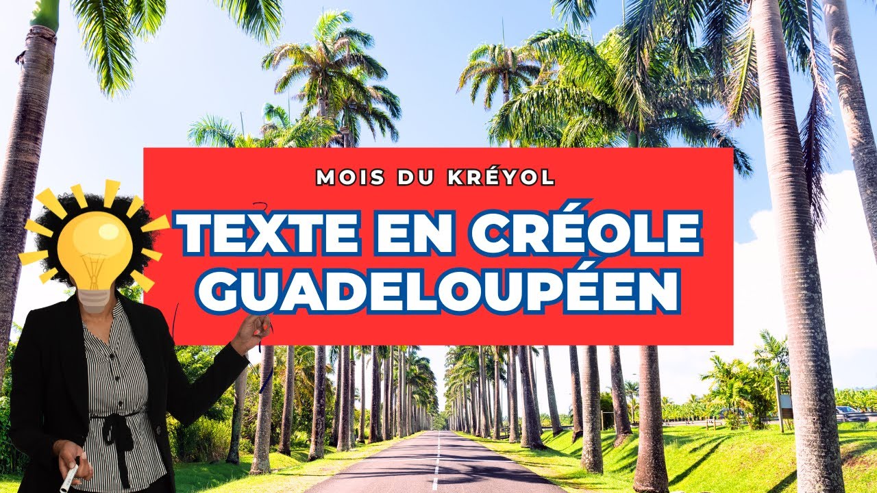 Et si on lisait du créole guadeloupéen ? Mois du Kréyol