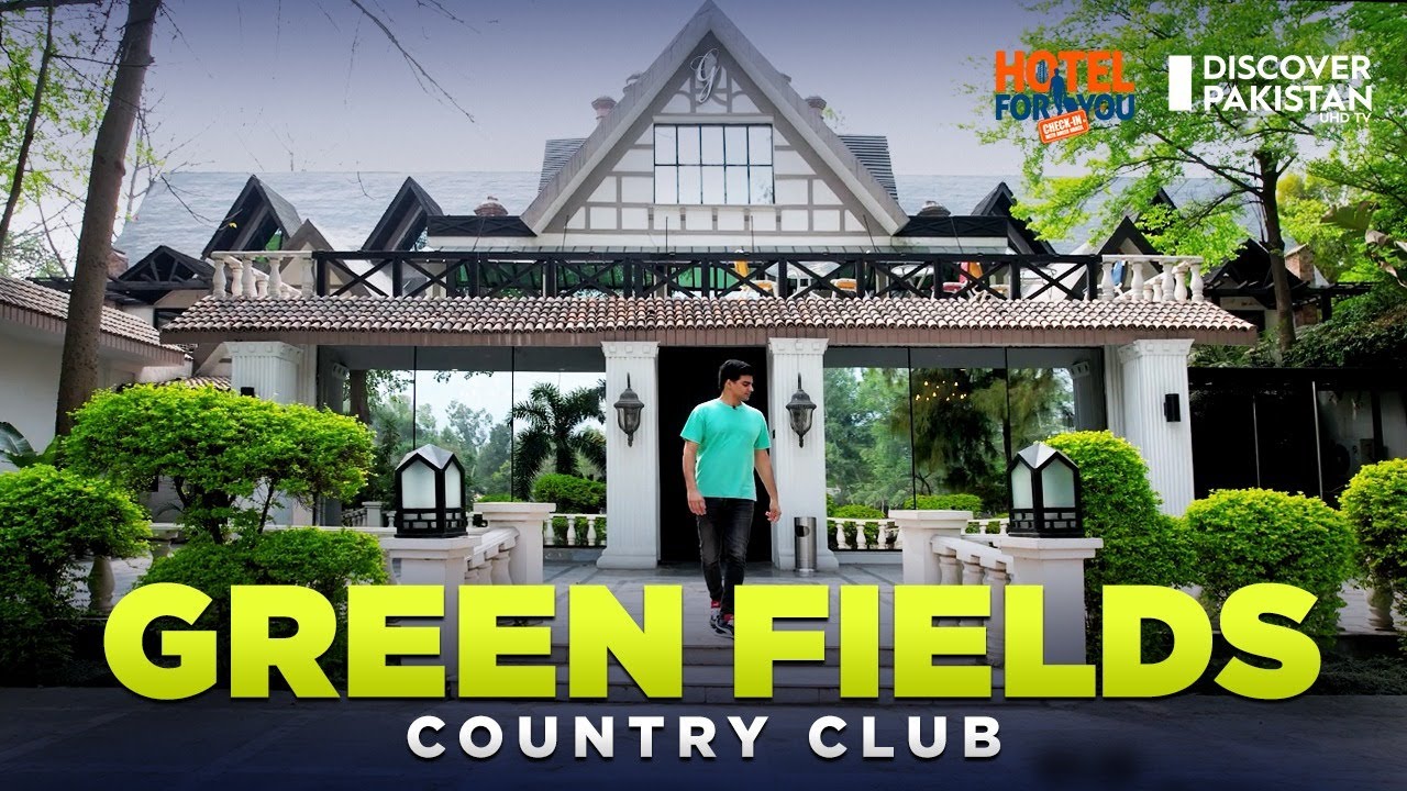 Uncovering the Best of Green Fields Country Club: Ameer Hamza's Hotel Review | Hotel For You