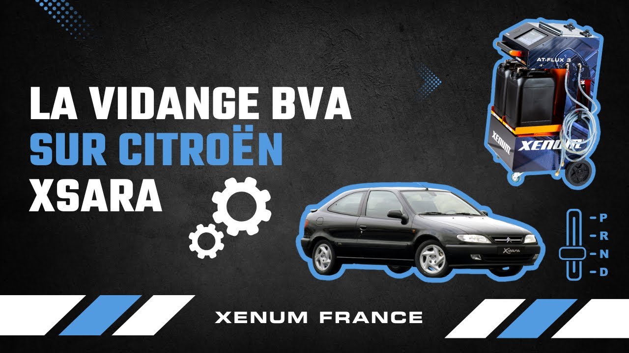 VIDANGE BVA - CITROEN XSARA - La vidange de boite auto par Xenum
