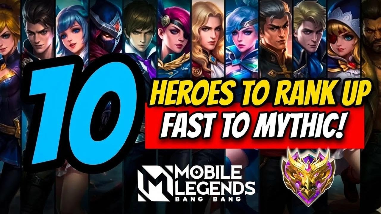 10 Best Heroes to Rank Up Fast to Mythic in Mobile Legends!