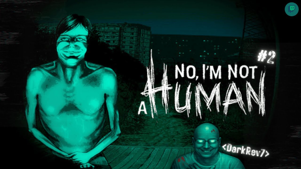 😈 No I'm Not a Human | Let's Play HORREUR E02 | Oui je suis humain… enfin je crois 👁️🧠