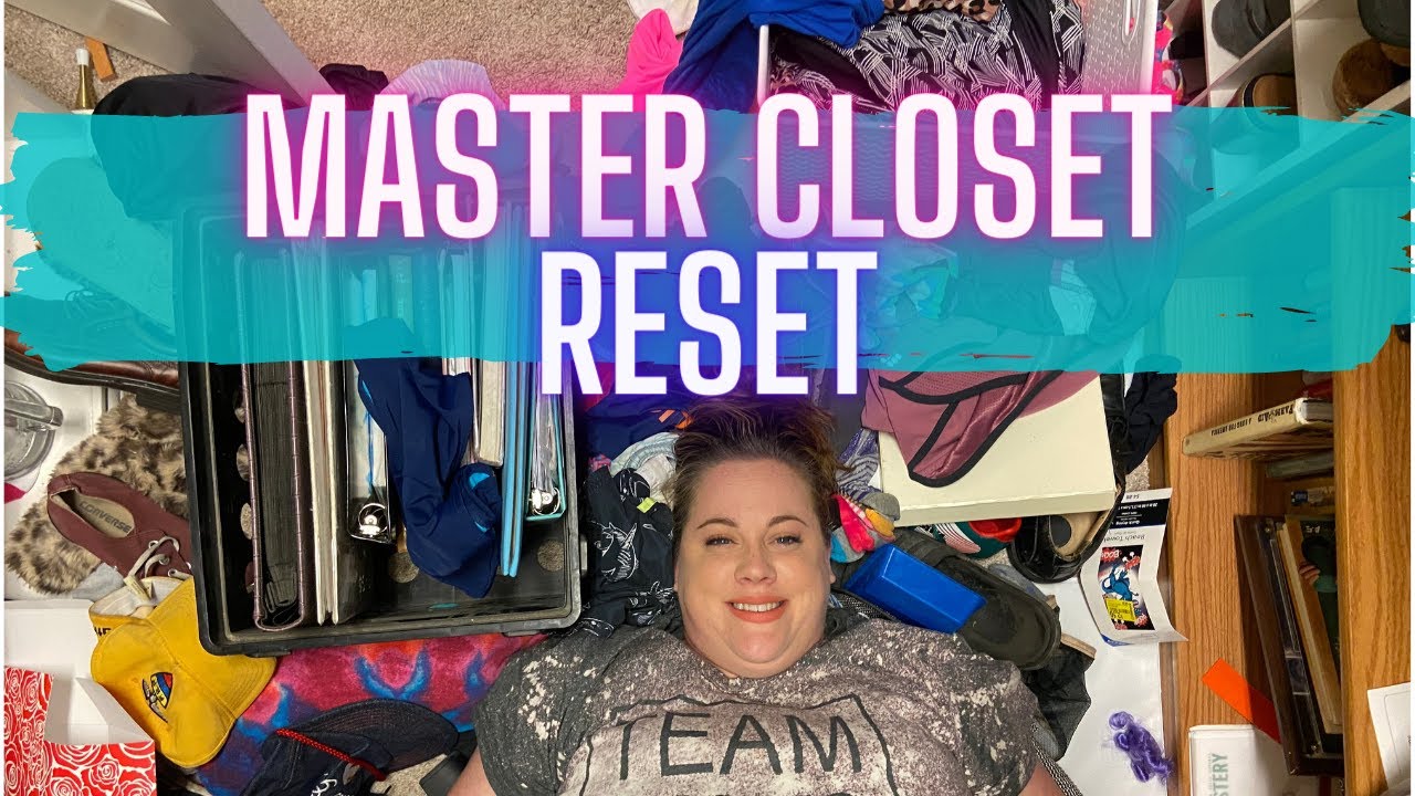 Master Closet Organization Reset