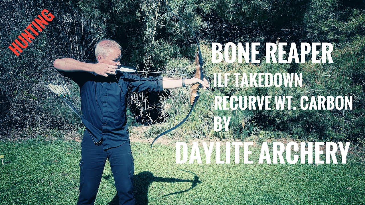 Bone Reaper - ILF Recurve by Daylite Archery - Review
