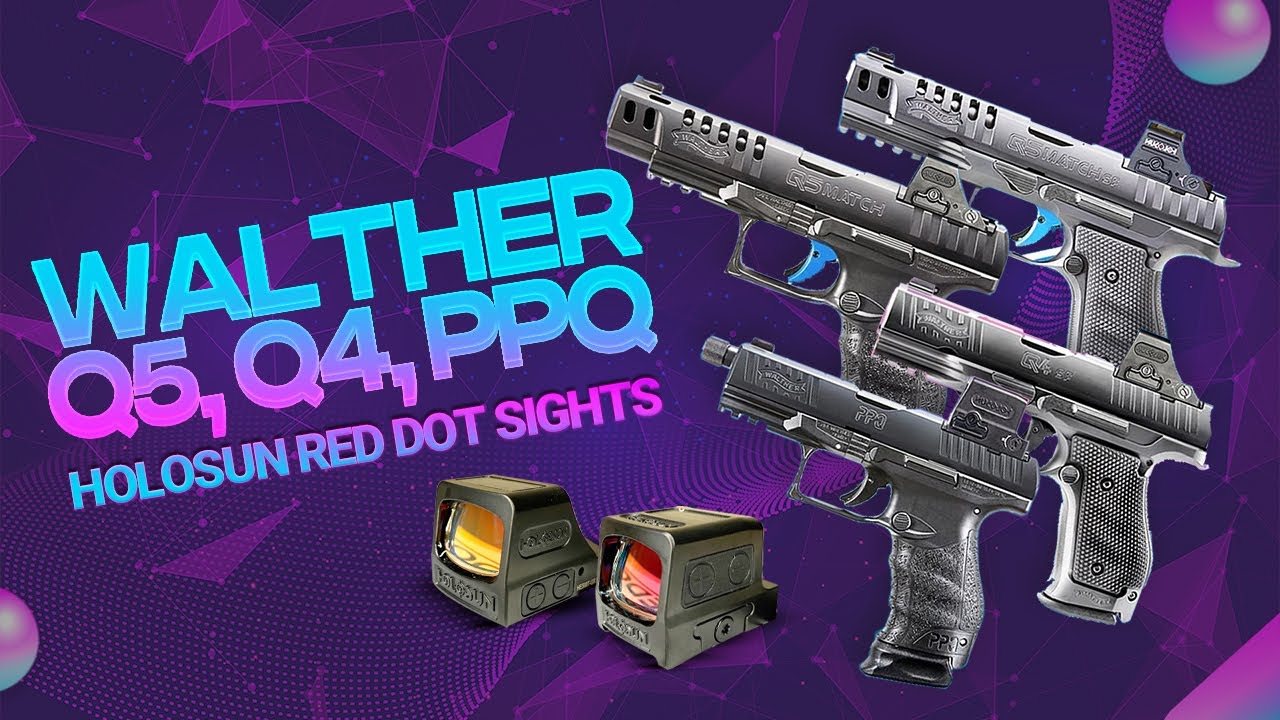 Лучшие тактические прицелы Walther Q5, Q4, PPQ Holosun Red Dot