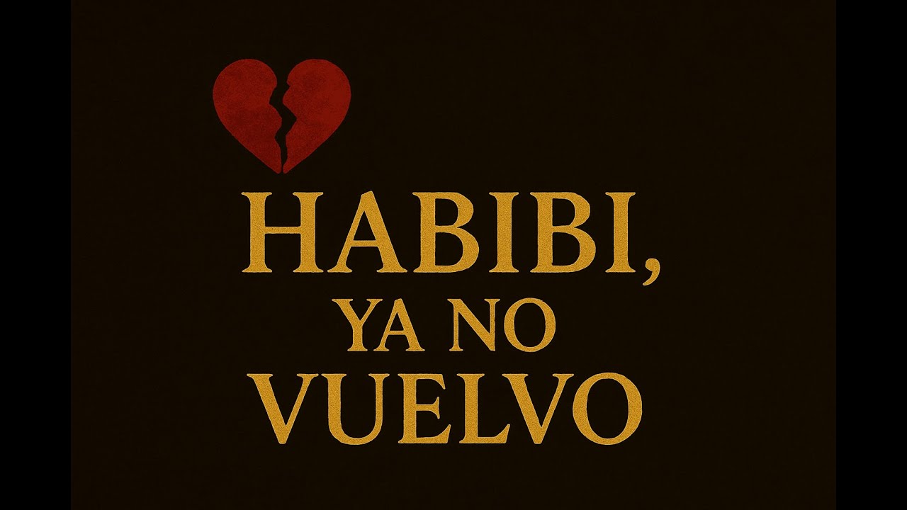 Habibi, Ya No Vuelvo feat. MARia – Rap Flamenco de Despecho y Libertad