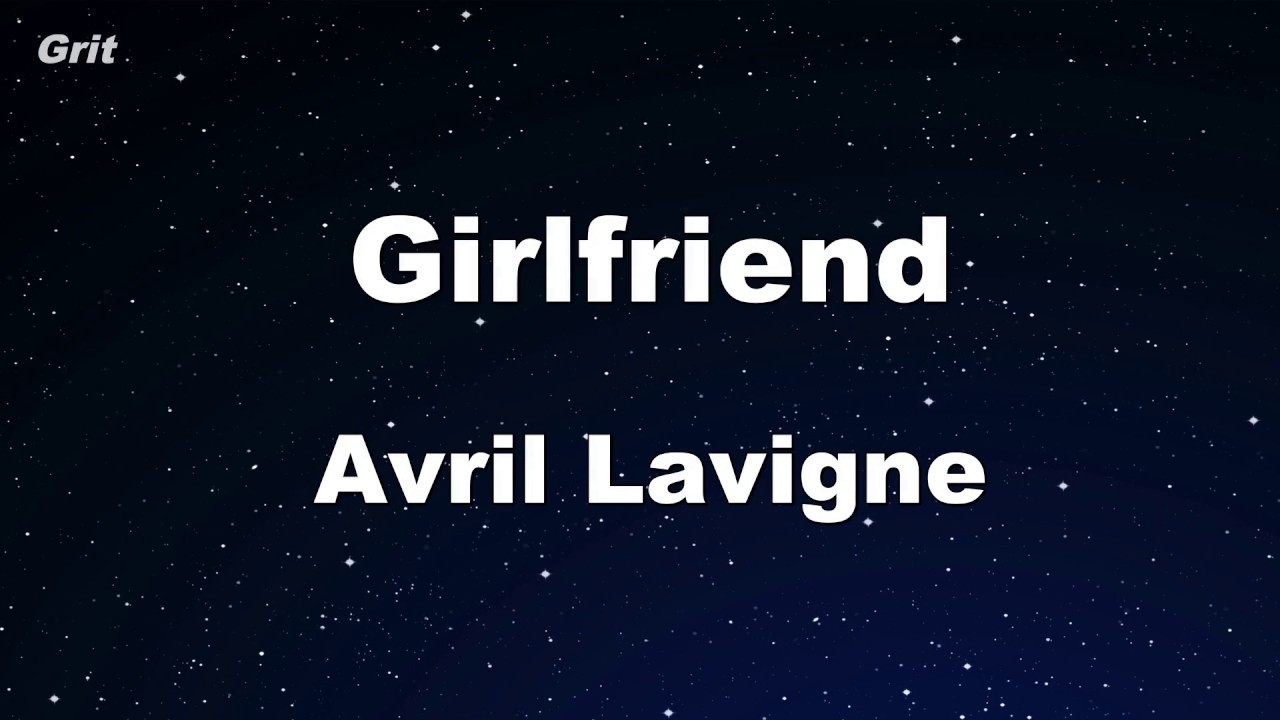 Karaoke♬ Girlfriend - Avril Lavigne Karaoke 【No Guide Melody】 Instrumental