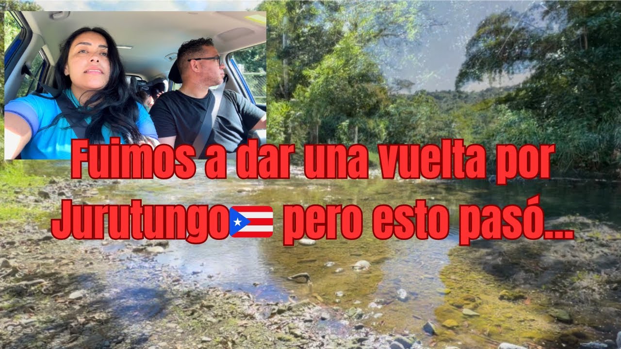 Visitando Jurutungo en Puerto Rico pero esto pasó ..