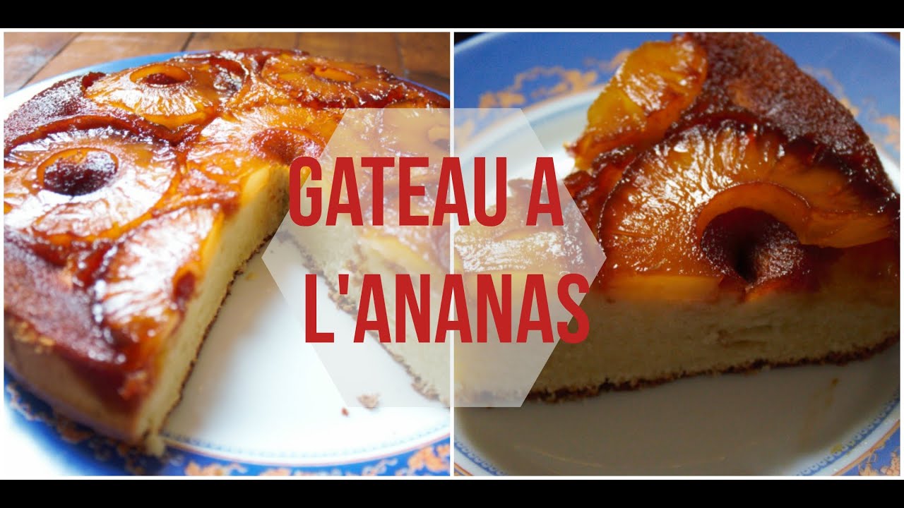 Gateau à l'ananas ☼ Facile et rapide