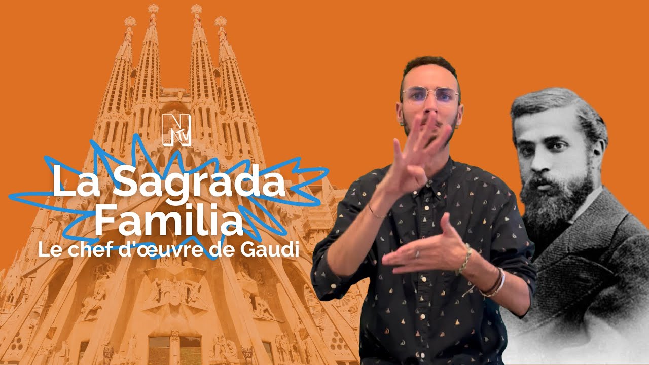 La Sagrada Familia, le chef d'œuvre de Gaudí