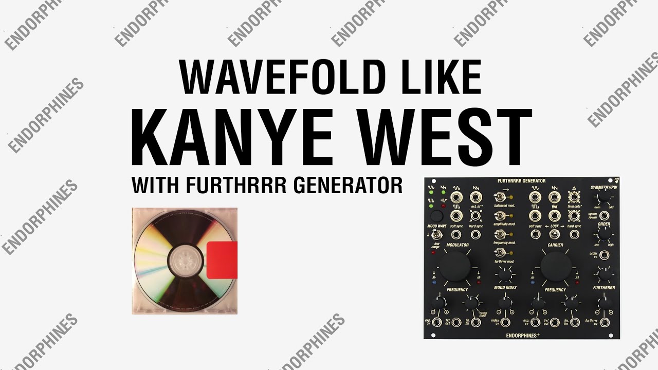 Wavefold like Kanye West with the Furthrrrr Generator