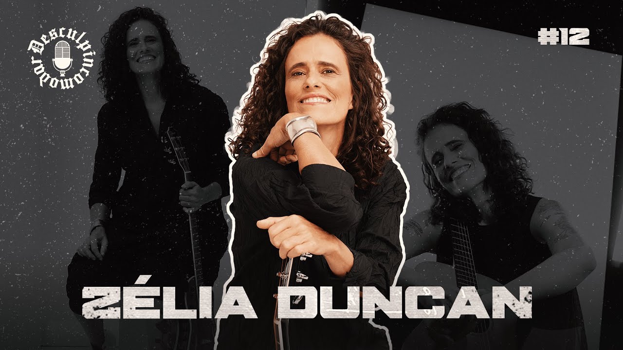 Z&Eacute;LIA DUNCAN - DesculpIncomodar #12